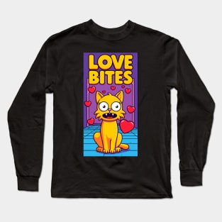 Love bites, Sarcastic cat Long Sleeve T-Shirt